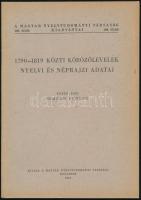 Schram Ferenc: 1790-1819 közti körözőlevelek nyelvi és néprajzi adatai. Magyar Nyelvtudományi Társaság kiadványai 108. Bp., 1964, Magyar Nyelvtudományi Társaság, 54+6 p. Kiadói papírkötés. Hollós Attila (1933-2023) nyelvész részére szóló számlával.