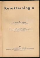 Rohracher Hubert: Karakterológia. Ford.: Szőllősy Győző. Bp., 1939, Novák Rudolf, (Gyarmati és Bősz-...