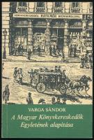 Varga Sándor: A Magyar Könyvkereskedők Egyletének alapítása. Bp., 1980, Magyar Könyvkiadók és Könyvterjesztők Egyesülése. Kiadói papírkötés, jó állapotban.