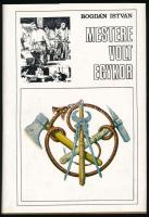 Bogdán István: Mestere volt egykor... Bp., 1984, Magvető. Kiadói egészvászon-kötés, kiadói papír védőborítóban, jó állapotban.