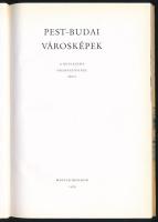 Pest-Budai városképek. Granasztói Pál bevezetőjével. Szerk.: Katona Tamás. Bp., 1969, Magyar Helikon...