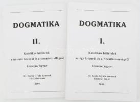 Dogmatika I-II. Katolikus hittételek az egy Istenről és a Szentháromságról. Összeáll.: Dr. Szabó Gyula. Esztergom, 2000, Testvéri Szolgálat K. Alapítvány. Kiadói papírkötés.