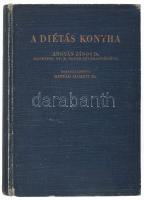 Ángyán János - D.-né Mittag Margit: A diétás konyha a mindennapos gyakorlatban. Dr. Ángyán János egy...