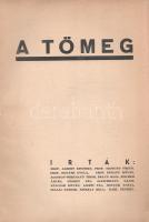 ,,A tömeg" Az ,,Emberismeret" folyóirat különszáma. Szerkesztik: Székely Béla és Kulcsár I...