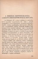 Székely Béla:
Az antiszemitizmus és története.
Budapest, (1936) A ,,Tabor" kiadása (Hungária ...