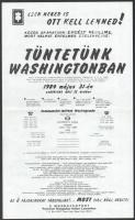 1984 ,,Tüntetünk Washingtonban", felhívás az amerikai magyarokhoz az erdélyi magyarság védelmében való fellépésért, miután az Egyesült Államok Kongresszusa 1984 tavaszi ülésének programjára tűzte a Romániában élő magyarság önrendelkezési jogát érintő határozati javaslat tárgyalását. Kétoldalas, középen hajtott, jó állapotban, 35,5x21,5 cm