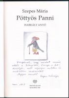 Szepes Mária: Pöttyös Panni. Harkály anyó. (Dedikált!) Vass Ági rajzaival. Bp., 2001, Édesvíz. Kiadó...