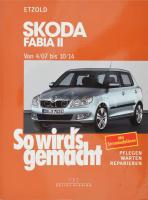 Skoda Fabia II 4/07 bis 10/14: So wird&#039;s gemacht - Band 150. Bielefeld, 2016, Delius Klasing. Német nyelven. Kiadói papírkötés.