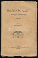 Kincs István: Magyar ég alatt. Rajzok és elbeszélések. Kőszeg, é.n., Emericanum Irod. és Nyomdai R.T., 208+(4) p. Második kiadás. Kiadói papírkötés, kissé viseltes, sérült, foltos borítóval, helyenként kissé sérült, foltos lapokkal.