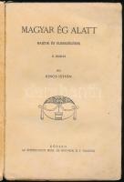 Kincs István: Magyar ég alatt. Rajzok és elbeszélések. Kőszeg, é.n., Emericanum Irod. és Nyomdai R.T...