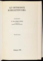 Berki Feriz (szerk.): Az orthodox kereszténység. Bp., 1984, Magyar Orthodox Adminisztratúra. Második...