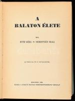 Entz Géza - Sebestyén Olga: A Balaton élete. Bp., 1942, Kir. M. Természettudományi Társulat, VIII+36...