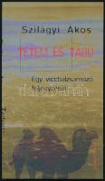 Szilágyi Ákos: Tetem és Tabu. Egy viccbalzsamozó vallomásai. DEDIKÁLT! Bp., 1996, Kijárat. Kiadói papírkötés.