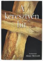 Alister McGrath (szerk.): A keresztyén hit. Ford.: Árpádföldi Zsófia. Bp., 2007, Kálvin Kiadó. Kiadói kartonált papírkötés.