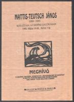 1998-2000 Az Erdész Galéria (Szentendre) 2 db kiállítási plakátja: Mattis-Teutsch János (1884-1960) kiállítása + Moholy-Nagy László és Mattis Teutsch János kiállítása, az egyiken kisebb lapszéli sérülésekkel, 28,5x20 cm és 21x30 cm