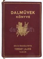 Torday Lajos: Dalművek könyve. Bp., 1936, Bethlen Gábor Irodalmi és Nyomdai Rt., 351 p. Kiadói aranyozott egészvászon-kötés, a gerincen kis sérülés. A szerző által DEDIKÁLT példány, ex librissel.