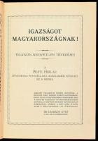 Igazságot Magyarországnak! Trianon kegyetlen tévedései. A Pesti Hírlap ötvenéves fennállása alkalmából készült. Szerk.: Légrády Ottó. Irredenta kiadvány, gazdag képanyaggal, térképekkel, érdekes írásokkal. Bp.,én.,Légrády, 160 p. Kiadói egészvászon-kötés, kopott borítóval, sérült gerinccel.