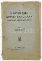 Dengler Lajos: A magyar falu népies lakóháza szakszerű megvilágításban. Bp., 1924. Wodianer F. és Fiai RT. Kiadói, erősen sérült papírkötésben, foltos borítóval, kijáró lapokkal.