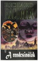 Richard Bachman: A rendcsinálók. Fordította: Bihari György. A fordító, Bihari György (1952-2020) műfordító által DEDIKÁLT példány. Bp., 1997, Európa. Kiadói papírkötés.