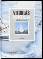 Doug Schryver: Vitorlás iskola. Ford.: Illich Lajos. Bp., 1992, Egyetemi Kiadó. Gazdag képanyaggal i...