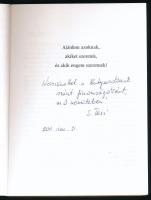 Steinhauser Teri: Amit el szeretnék mondani. (Dedikált!) Bp., 2010, Kégli Gerhard. Kiadói papírkötés...