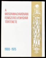 A Mosonmagyaróvári Fémszerelvénygyár története 1900-1975. Szerk.: Dr. Lengyel Alfréd. Mosonmagyaróvár, 1975, Kiadja a Mosonmagyaróvári Fémszerelvénygyár (MOFÉM). Kiadói nyl-kötés, kiadói papír védőborítóban.