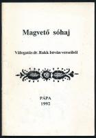 Rakk István: Magvető sóhaj. Válogatás - - verseiből. (Dedikált!) Szerk.: Nyulasy Erzsébet. Pápa, 1992, Batthyány Lajos Mezőgazdasági és Kereskedelmi Szakközépiskola. Kiadói tűzött papírkötés, kissé koszos borítóval. A szerző, Rakk István (1913-2004) agrármérnök, főagronómus, szakíró, dalszerző által Józsa János részére dedikált példány.