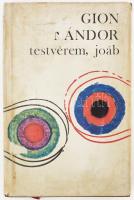 Gion Nándor: Testvérem, Joáb. (Újvidék), 1968. Forum Könyvkiadó. Kiadói nyl-kötés, kiadói sérült papír védőborítóban.