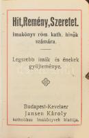 Hit, Remény, Szeretet. Imakönyv róm. kath. hívők számára. Legszebb imák és énekek gyűjteménye. (Mini...