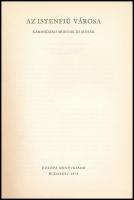 Az istenfiú városa. Kambodzsai mondák és mesék. Ford.: Üveges Ferenc. A könyv borító illusztrációja ...