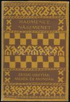 Hadmenet, nászmenet. Irtisi osztják mesék és mondák. Vál., ford., az utószót és a jegyzeteket írta: Vértesi Edit. A versbetéteket Képes Géza fordította. A könyv borító illusztrációja és az illusztrációk Lóránt Lilla munkái. Népek meséi sorozat. Bp., 1975, Európa. Kiadói félvászon-kötés, foltos kiadói papír védőborítóban, jó állapotban.