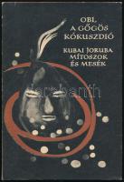 Obi, a gőgös kókuszdió. Kubai joruba mítoszok és mesék. Válogatta, részben gyűjtötte, fordította, az utószót és a jegyzeteket írta Dornbach Mária. A könyv borító illusztrációja és az illusztrációk Lóránt Lilla munkái. Népek meséi sorozat. Bp., 1977, Európa. Kiadói félvászon-kötés, kiadói papír védőborítóban, jó állapotban.