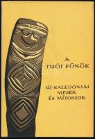 A tuói főnök. Új-kaledóniai mesék és mítoszok. Ford., az utószót és a jegyzeteket írta: Vargyas Gábor. A könyv borító illusztrációja és az illusztrációk Lóránt Lilla munkái. Népek meséi sorozat. Bp., 1979, Európa. Kiadói félvászon-kötés, kiadói papír védőborítóban, jó állapotban.