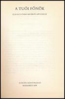 A tuói főnök. Új-kaledóniai mesék és mítoszok. Ford., az utószót és a jegyzeteket írta: Vargyas Gábo...