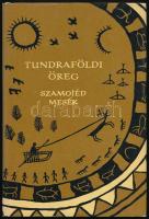 Tundraföldi öreg. Szamojéd mesék. Vál. és az utószót írta: Hajdú Péter. Ford.: Pusztay János, Simoncsics Péter. A könyv borító illusztrációja és az illusztrációk Lóránt Lilla munkái. Népek meséi sorozat. Bp., 1975, Európa. Kiadói félvászon-kötés, foltos kiadói papír védőborítóban.