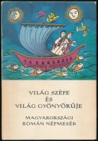 Világ szépe és világ gyönyörűje. Magyarországi román népmesék. Purdi Mihály meséi. Hocopán Sándor gyűjtése. Ford:: Ignácz Rózsa. Az utószót és a jegyzeteket írta: Kovács Ágnes. A könyv borító illusztrációja és az illusztrációk Lóránt Lilla munkái. Népek meséi sorozat. Bp., 1982, Európa. Kiadói félvászon-kötés, kiadói papír védőborítóban.