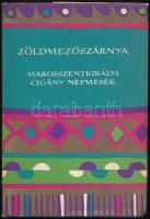 Zöldmezőszárnya. Marosszentkirályi cigány népmesék. Gyűjtötte, az utószót és a jegyzeteket írta: Nagy Olga. A könyv borító illusztrációja Lóránt Lilla és az illusztrációk Bartha László festőművész munkái. Népek meséi sorozat. Bp., 1978, Európa. Kiadói félvászon-kötés, kiadói papír védőborítóban.