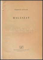 Fekete István: Halászat. Bp., 1955, Mezőgazdasági Kiadó, 231+1 p. Első kiadás. Kiadói papírkötés, sz...