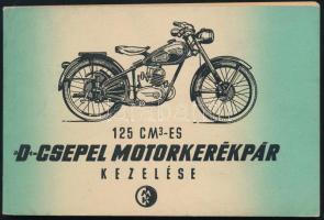 125 cm3-es D-Csepel motorkerékpár kezelése. Bp., 1956, Műszaki, 77+3 p. Kiadói haránt-alakú papírkötés.