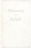 Horváth-Kövi (szerk.): Himnusz. Szózat. Bp., Zrínyi. 347/1000. számozott példány. Bibliofil kiadás. Kézirat fotókkal. Több nyelven. Kiadói plüss kötés, kissé kopottas állapotban.