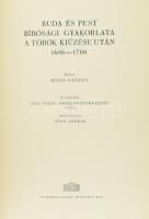 Bónis György: Buda és Pest bírósági gyakorlata a török kiűzése után 1686-1708. Bp., 1962, Akadémiai....