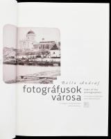 Balla András: Fotográfusok városa. Az esztergomi Art Fotográfia Stúdió jubileumi kiadványa. DEDIKÁLT...