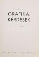 1946 Magyar grafikai kérdések [I. évf., 1-6.] szám. Összeáll. Kun Mihály. Teljes évfolyam. (Bp.), 1946, (Athenaeum. Átkötött félvászon-kötés, kissé kopott borítóval, 3 lap és 1 melléklet kijár, egy táblán szakadás, az 5. szám címlap és néhány tábla (4) hiányzik.