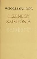 Weöres Sándor: Tizenegy szimfónia. 1973. Szépirodalmi kiadó. Kner nyomda. első kiadás! Kartonált papírkötés, kiadói papír védőborítóval