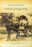 Domokos Pál Péter: A moldvai magyarság. Bp., 1987, Magvető. Kiadói egészvászon kötés, papír védőborítóval, jó állapotban.