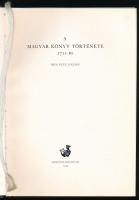 Fitz József: A magyar könyv története 1711-ig. (Fitz-Kéki: A magyar könyv története I. rész). Bp., 1...