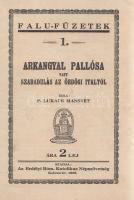 Lukács Mansvét:  Arkangyal pallósa vagy szabadulás az ördögi italtól. Kolozsvár, 1938. Erdélyi Római Katolikus Népszövetség (Tipografia Gloria). 31 + [1] p. Egyetlen kiadás. Falusi történet az alkohol pusztító hatásairól, tizenkét fejezetben. Példányunk fűzése enyhén meglazult. (Falu-füzetek, 1. szám.) Monoki 3725. Fűzve, keretmintás kiadói borítóban.