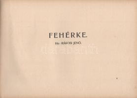 Mesés-album. Írták: Mikszáth Kálmán, Rákosi Jenő, Bródy Sándor, Bársony István, Kaffka Margit, Hercz...