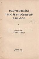 Kempelen Béla: 
Magyarországi zsidó és zsidó eredetű családok. III. kötet.
Budapest, 1939. Szerző ...