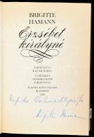 Hamann, Brigitte: Erzsébet királyné. DEDIKÁLT! Bp., 1988, Európa. Kiadói egészvászon kötés, papír vé...